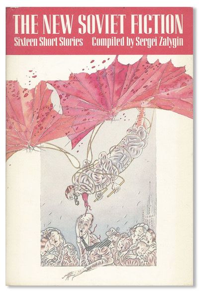 The New Soviet Fiction: Sixteen Short Stories [Review Copy]