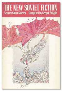 The New Soviet Fiction: Sixteen Short Stories [Review Copy]