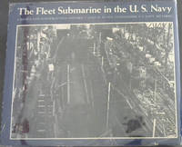 Fleet Submarine in the United States Navy: A Design and Construction History