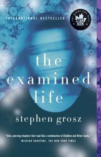 The Examined Life: How We Lose and Find Ourselves