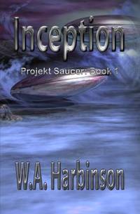 Inception: Projekt Saucer Book 1: Volume 1
