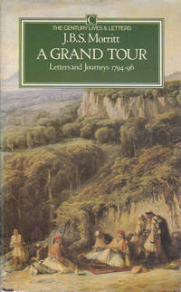 A Grand Tour: Letters and Journeys 1794-96