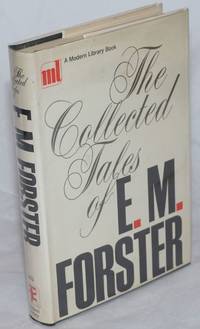 The Collected Tales of E. M. Forster by E. M Forster - First Edition - 1968 - from Bolerium Books Inc., ABAA/ILAB (SKU: 259411)