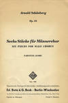 [Op. 35]. Sechs Stücke für Männerchor