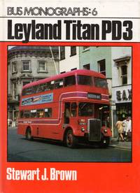 Bus Monographs: No.6 Leyland Titan PD3