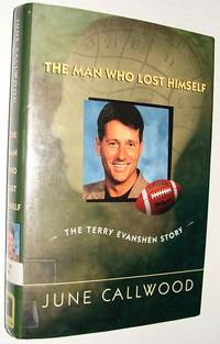 cover of The Man Who Lost Himself - the Terry Evanshen Story