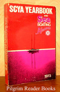 SCYA Yearbook and Sea Boating Almanac. by Berssen, William and June (editors) - 1973