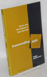 image of Transcending AIDS: nurses and HIV patients in New York City