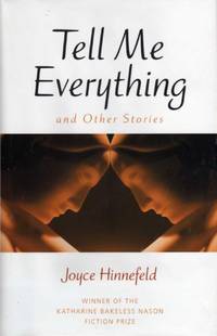 Tell Me Everything and Other Stories by Hinnefeld, Joyce - 1998