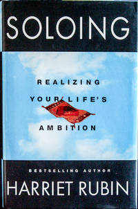 Soloing: Realizing Your Life's Ambition