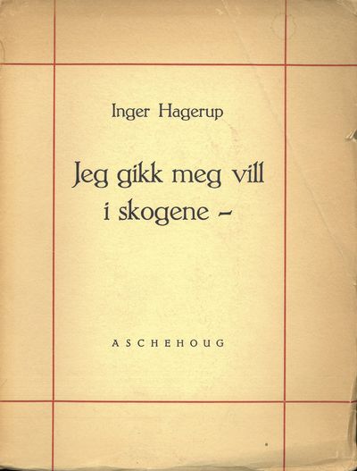 Jeg gikk meg vill i skogene - .