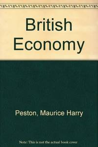 British Economy by Maurice Harry Peston - Hardcover - 1982 - from Bookbarn (SKU: 2128885)