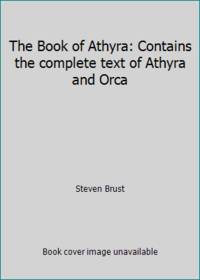 image of The Book of Athyra: Contains the complete text of Athyra and Orca