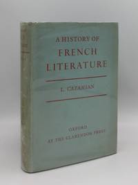 A HISTORY OF FRENCH LITERATURE by CAZAMIAN L