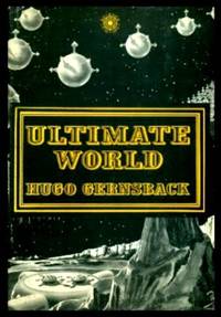 ULTIMATE WORLD - A Novel