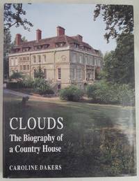 Clouds: The Biography of a Country House