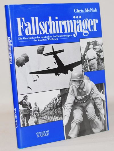 Fallschirmjäger -  Die Geschichte der deutschen…