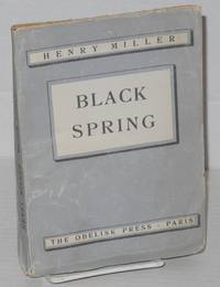 Black Spring by Henry Miller - Paperback - 1938 - from Bolerium Books Inc., ABAA/ILAB (SKU: 204382)
