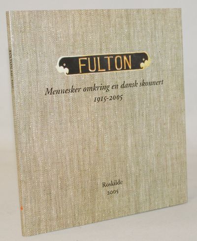 Fulton - mennesker omkring en dansk skonnert…