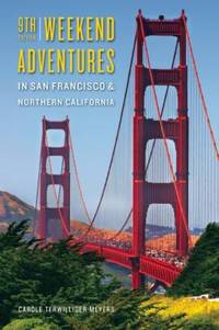 Weekend Adventures in San Francisco and Northern California