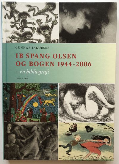 Ib Spang Olsen og bogen 1944-2006 - en…