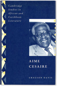 Aime Cesaire [Cambridge Studies in African and Caribbean Literature]