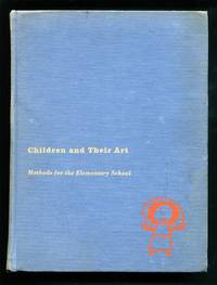 Children and Their Art: Methods For The Elementary School