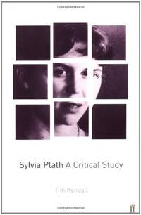 Sylvia Plath: A Critical Guide