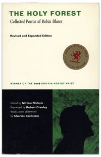 The Holy Forest: Collected Poems of Robin Blaser; Revised and Expanded Edition