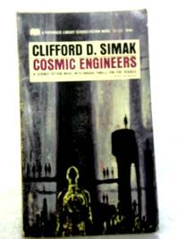 Cosmic Engineers by Clifford D. Simak - 1969