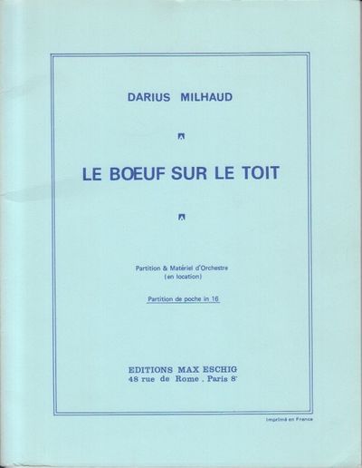 Le Boeuf sur le toit. Partiton de poche in 16.