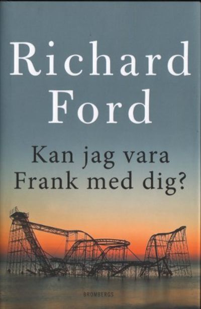 KAN JAG VARA FRANK MED DIG?