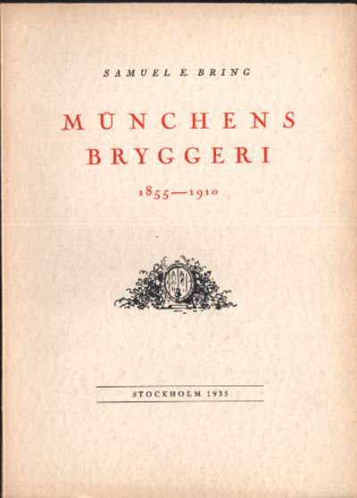 MÜNCHENS BRYGGERI 1855-1910.
