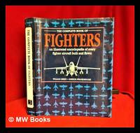The complete book of fighters: an illustrated encyclopedia of