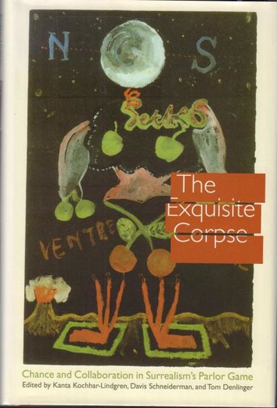 The Exquisite Corpse: Chance and Collaboration in…