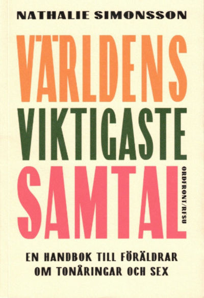 VÄRLDENS VIKTIGASTE SAMTAL. En handbok till…