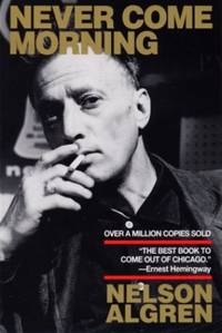 Never Come Morning by Algren, Nelson