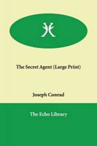 The Secret Agent by Joseph Conrad - 2005-12-22