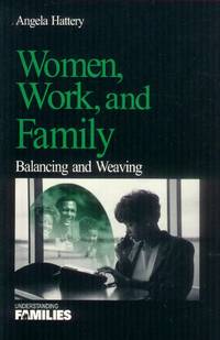 Women, Work, and Family; Balancing and Weaving