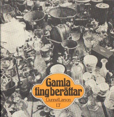Gamla ting berättar.