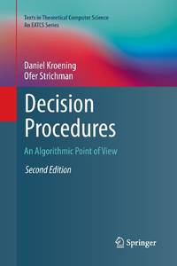 Decision Procedures : An Algorithmic Point of View