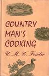 Country Man&#039;s Cooking by Fowler, W M W - 1965