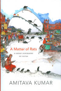 A Matter of Rats: A Short Biography of Patna