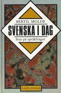 Svenska i dag. Svar på språkfrågor.