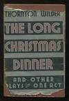 The Long Christmas Dinner &amp; Other Plays in One Act [*SIGNED*]