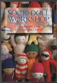 Sock Doll Workshop  30 Delightful Dolls to Create and Cherish by Crandall-Frazier, Cindy - 1996