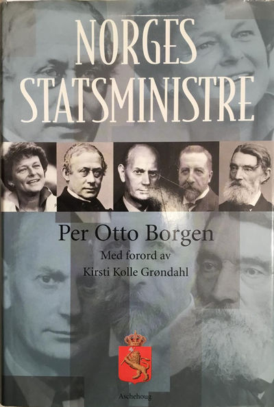 Norges statsministre. Med forord av Kirsti Kolle…