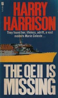 THE QEII IS MISSING by Harrison Harry - 1980