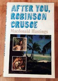 cover of After You, Robinson Crusoe: A Practical Guide For A Desert Islander