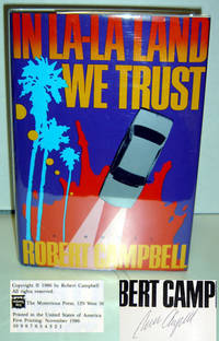 In La-La Land We Trust by Robert Campbell - Signed First Edition - 1986 - from citynightsbooks (SKU: 9535)